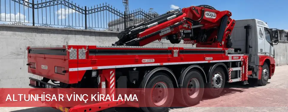 Altunhisar İlçemi Vinç Kiralama